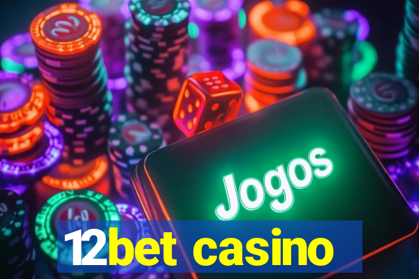 12bet casino